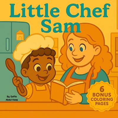 Little Chef Sam 1738355861 Book Cover