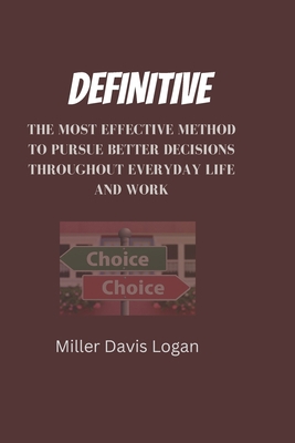Definitive: The Most Effective Method to Pursue... [Large Print] B0BSJDJS7X Book Cover
