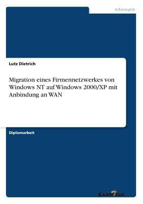 Migration eines Firmennetzwerkes von Windows NT... [German] 3867467218 Book Cover
