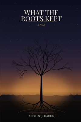 What the Roots Kept B0H9GNGQFY Book Cover