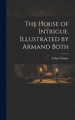 The House of Intrigue. Illustrated by Armand Both 1019888083 Book Cover