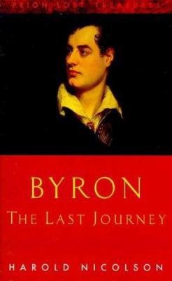 Byron: The Last Journey 1853753009 Book Cover