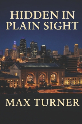 Hidden In Plain Sight B0FZGHNCKK Book Cover