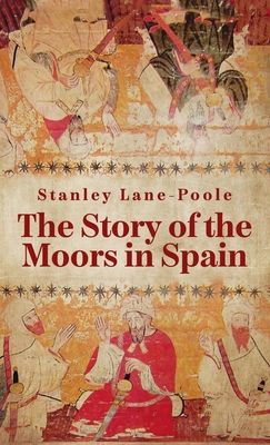 Story Of The Moors In Spain Hardcover 1639233792 Book Cover