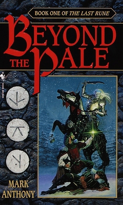 Beyond the Pale: Book One of the Last Rune 0553579347 Book Cover