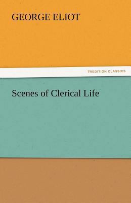 Scenes of Clerical Life 3842443242 Book Cover