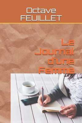 Le Journal d'une Femme [French] 1656076969 Book Cover