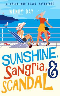 Sunshine, Sangria, and Scandal (Sally and Pearl... 1957707208 Book Cover