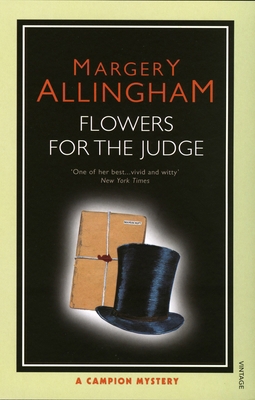 Flowers for the Judge: A Campion Mystery 0099492822 Book Cover