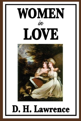 Women in Love Annotated and Illustrated Edition B08W717HS2 Book Cover