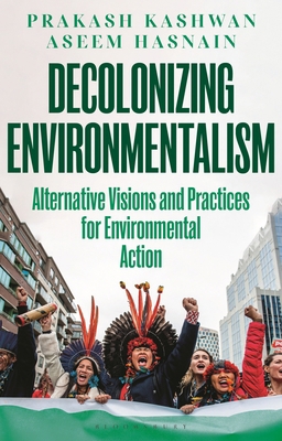 Decolonizing Environmentalism: Alternative Visi... 1350335479 Book Cover