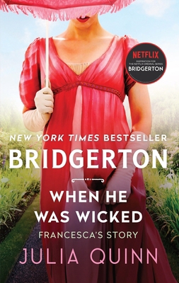 When He Was Wicked: Bridgerton 0062353780 Book Cover