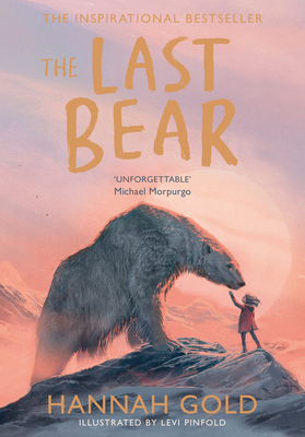 The Last Bear: Winner of the Blue Peter Award –... 000841131X Book Cover