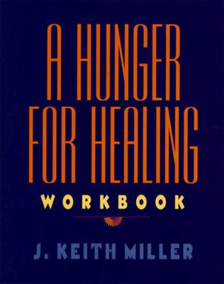 A Hunger for Healing Workbook 0060657219 Book Cover