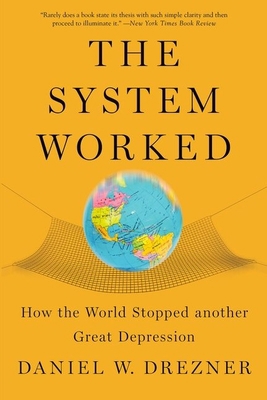 The System Worked: How the World Stopped Anothe... 0190263393 Book Cover
