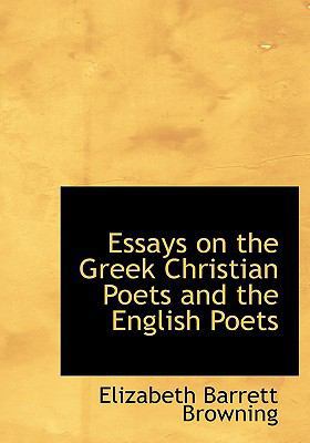 Essays on the Greek Christian Poets and the Eng... [Large Print] 0554589818 Book Cover