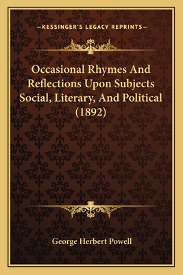 Occasional Rhymes And Reflections Upon Subjects... 1165471027 Book Cover