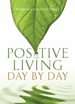 Positive Living: Day by Day 0824948688 Book Cover