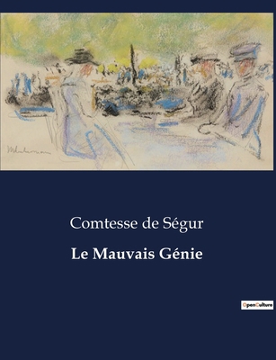 Le Mauvais Génie: Les mésaventures de Julien et... [French] B0CL21686Q Book Cover