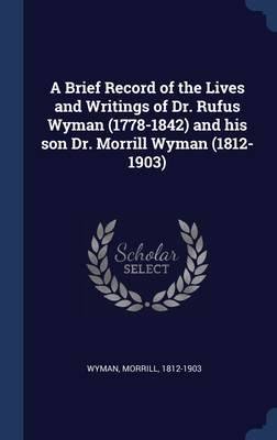 A Brief Record of the Lives and Writings of Dr.... 1340176726 Book Cover