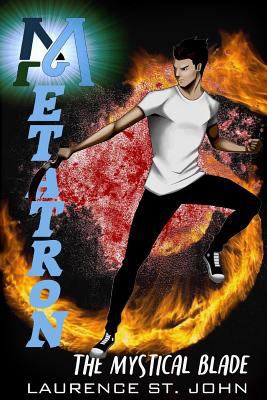 Metatron: The Mystical Blade 1729230067 Book Cover