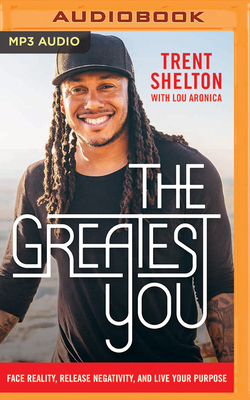 The Greatest You: Face Reality, Release Negativ... 1721346481 Book Cover