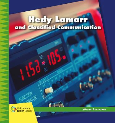 Hedy Lamarr and Classified Communication 153412912X Book Cover