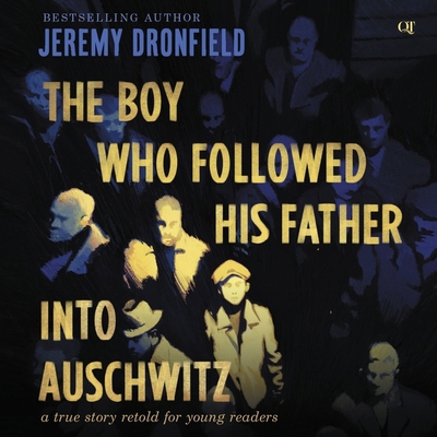 The Boy Who Followed His Father Into Auschwitz:... B0BDJDDVG3 Book Cover