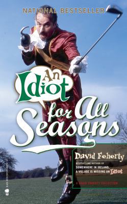 An Idiot for All Seasons 1936891069 Book Cover
