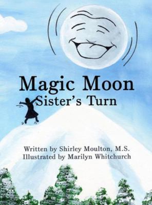 Magic Moon: Sister's Turn (Vol. 2) B0G2GRFW61 Book Cover