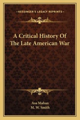 A Critical History Of The Late American War 116330140X Book Cover