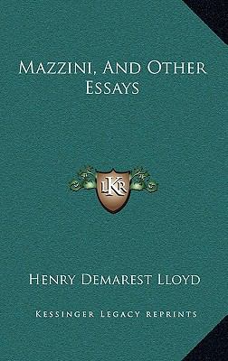 Mazzini, and Other Essays 1163655848 Book Cover