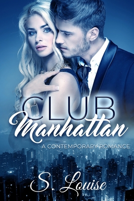 Club Manhattan: A Contemporary Romance 1723757675 Book Cover