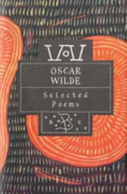 Oscar Wilde: Selected Poems (Bloomsbury Poetry ... 0747522618 Book Cover