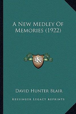A New Medley Of Memories (1922) 1164127500 Book Cover