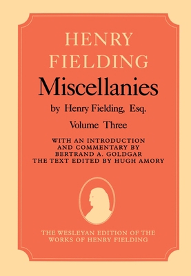 Henry Fielding Miscellanies Volume 3 0198182759 Book Cover