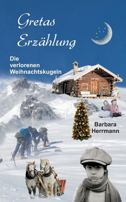 Gretas Erzählung: Die verlorenen Weihnachtskugeln [German] 375434384X Book Cover