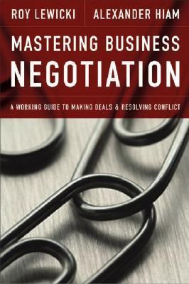 Mastering Business Negotiation : A Working Guid... 0787980994 Book Cover