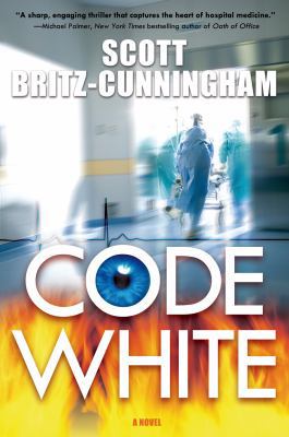 Code White: A Novel 0765331926 Book Cover