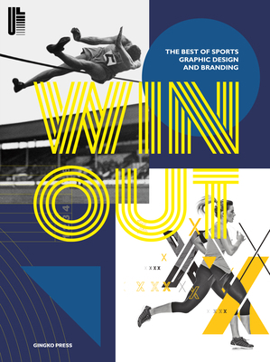 Win Out: The Best of Sports Graphic Design and ... 3943330222 Book Cover
