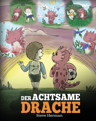 Der achtsame Drache: (The Mindful Dragon) Ein D... [German] 1950280519 Book Cover