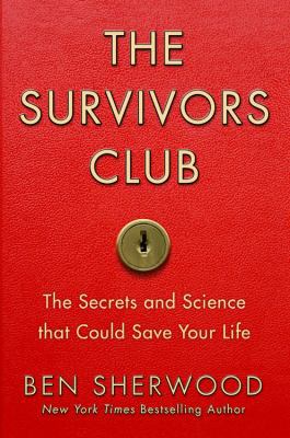 The Survivors Club: The Secrets and Science Tha... 0446580244 Book Cover