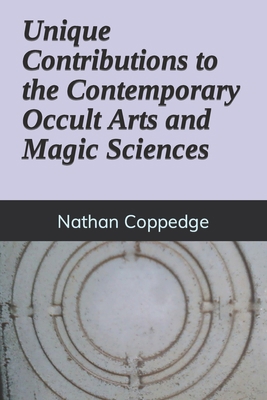 Unique Contributions to the Contemporary Occult... B0BHTMR59K Book Cover