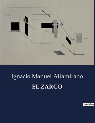 El Zarco: Una novela histórica sobre el bandole... [Spanish] B0C6CX64MF Book Cover