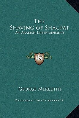 The Shaving of Shagpat: An Arabian Entertainment 1169303420 Book Cover