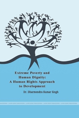 'Extreme Poverty and Human Dignity: A Human Rig... 138704270X Book Cover