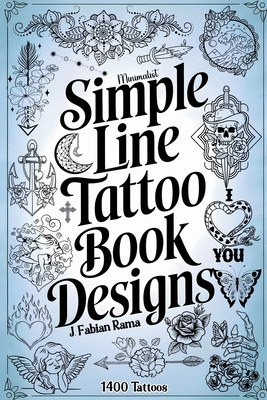 Minimalist Line Tattoos: A Collection of 1400 E... B0DXPTTB33 Book Cover