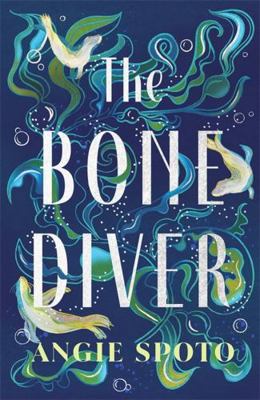 The Bone Diver 1785306618 Book Cover