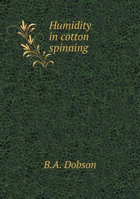 Humidity in cotton spinning 5518704054 Book Cover