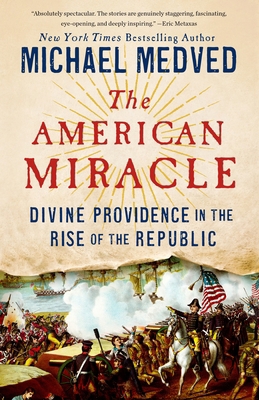 The American Miracle: Divine Providence in the ... 0553447289 Book Cover